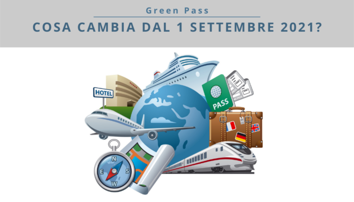COSA CAMBIA DAL 1 SETTEMBRE 2021