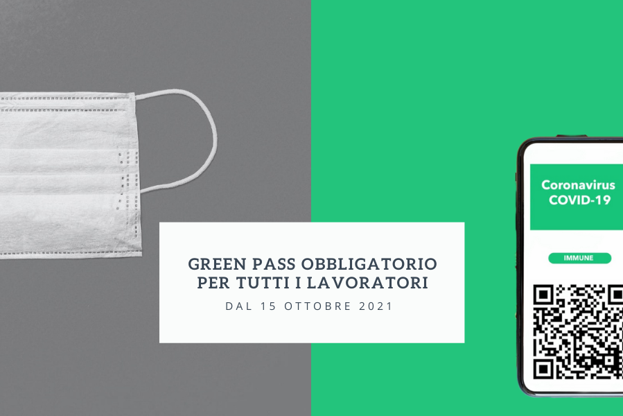 Green pass obbligatorio per i lavoratori Green pass obbligatorio per i lavoratori