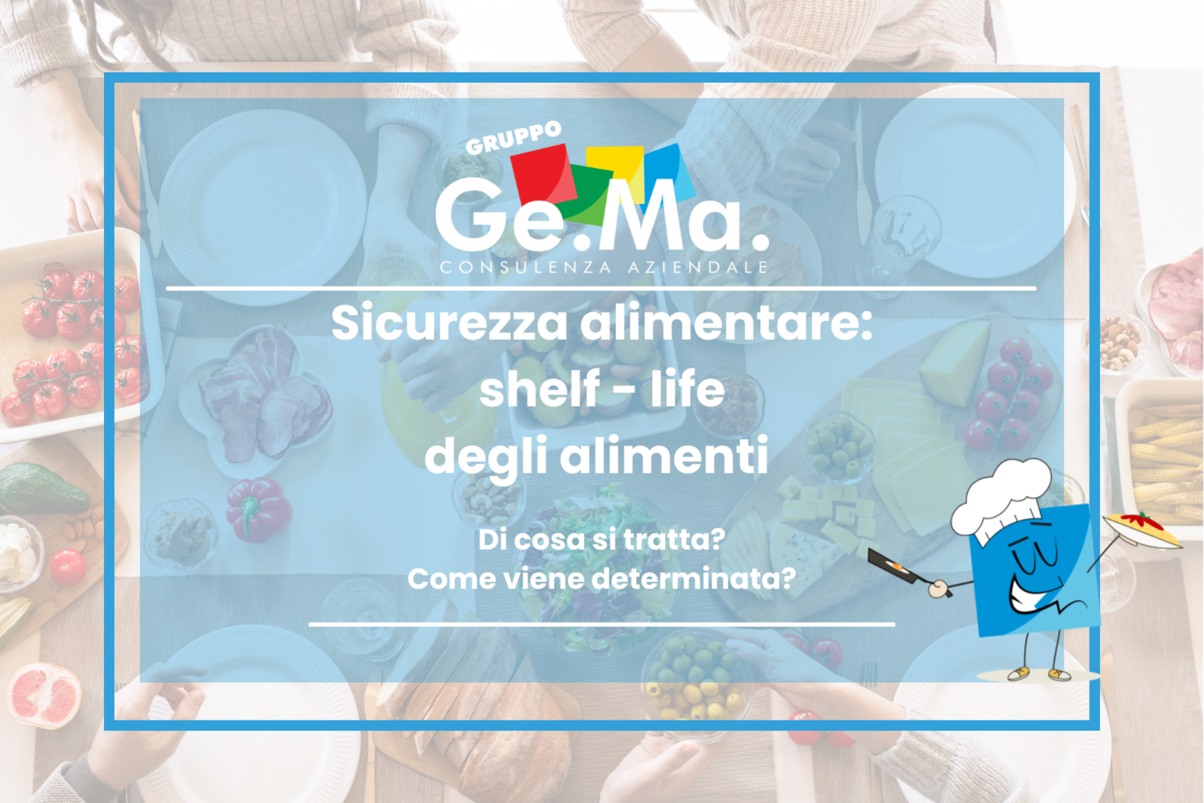 Shelf life La shelf-life degli alimenti