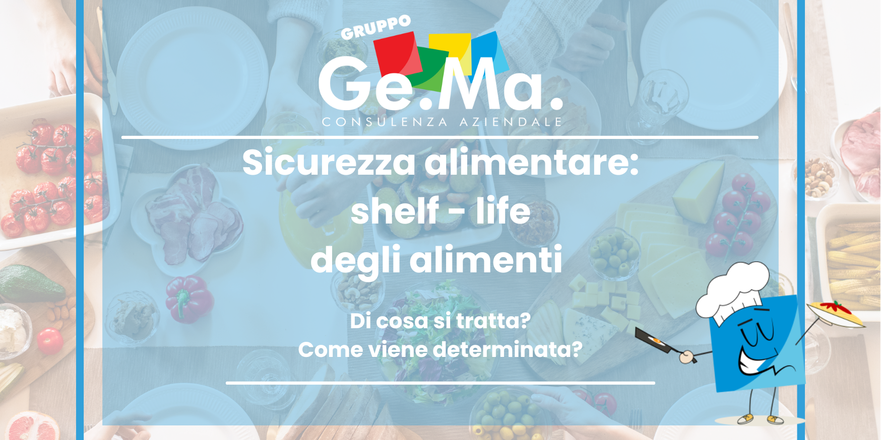 Shelf life La shelf-life degli alimenti
