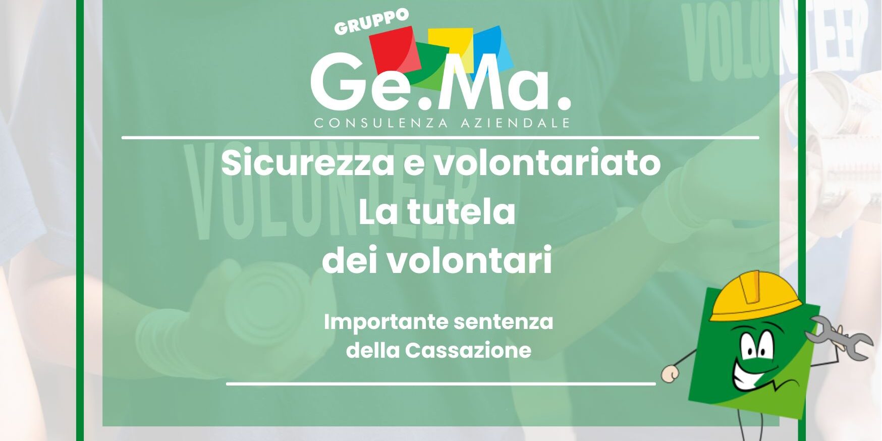 Volontariato: nuova sentenza della corte di cassazione