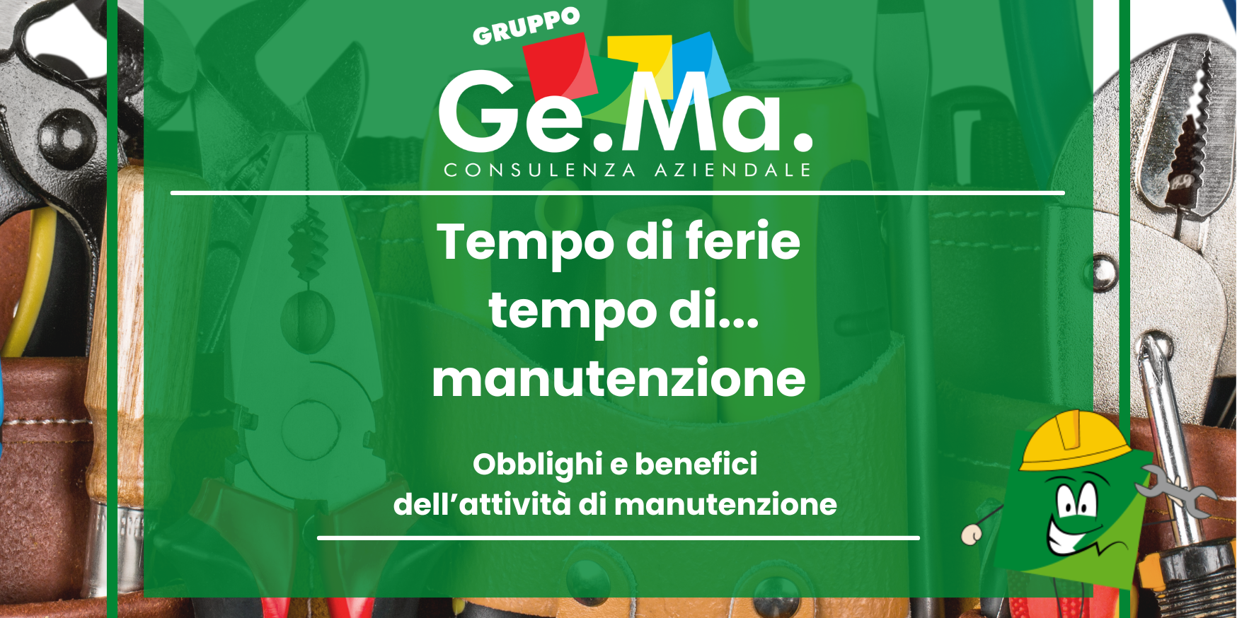 La manutenzione non va in ferie
