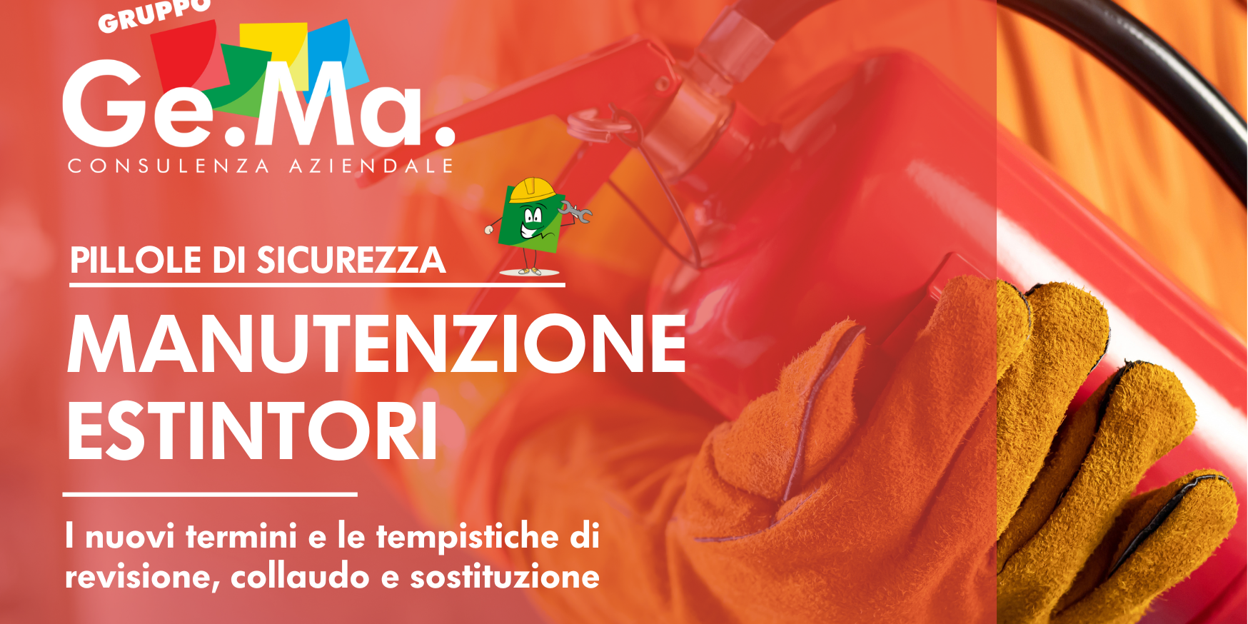Estitori manutenzioni Nuova normativa estintori per la revisione, collaudo e sostituzione