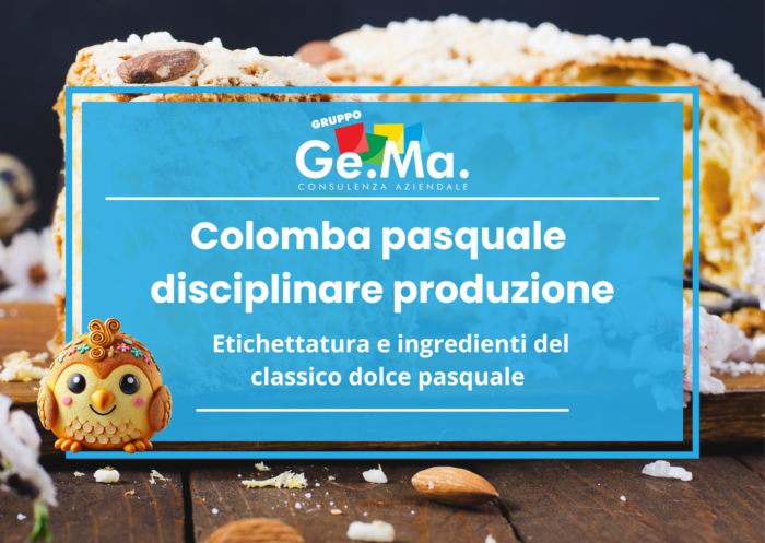Colomba di Pasqua con glassa e mandorle, accompagnata da un'infografica del Gruppo Ge.Ma. sulla normativa di produzione ed etichettatura del dolce tradizionale