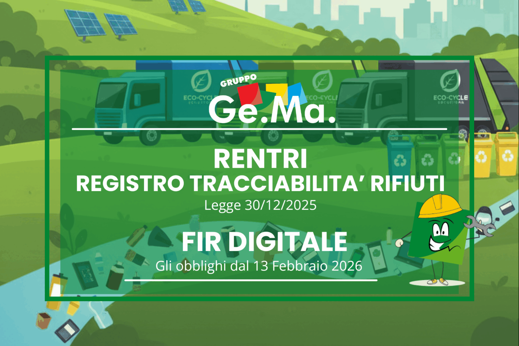 RENTRI e FIR digitale – obblighi 2026 RENTRI e FIR gli obblighi per la gestione e la tracciabilità dei rifiuti da febbraio 2026