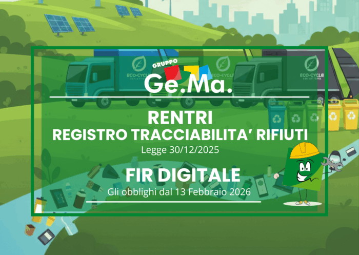 RENTRI e FIR gli obblighi per la gestione e la tracciabilità dei rifiuti da febbraio 2026
