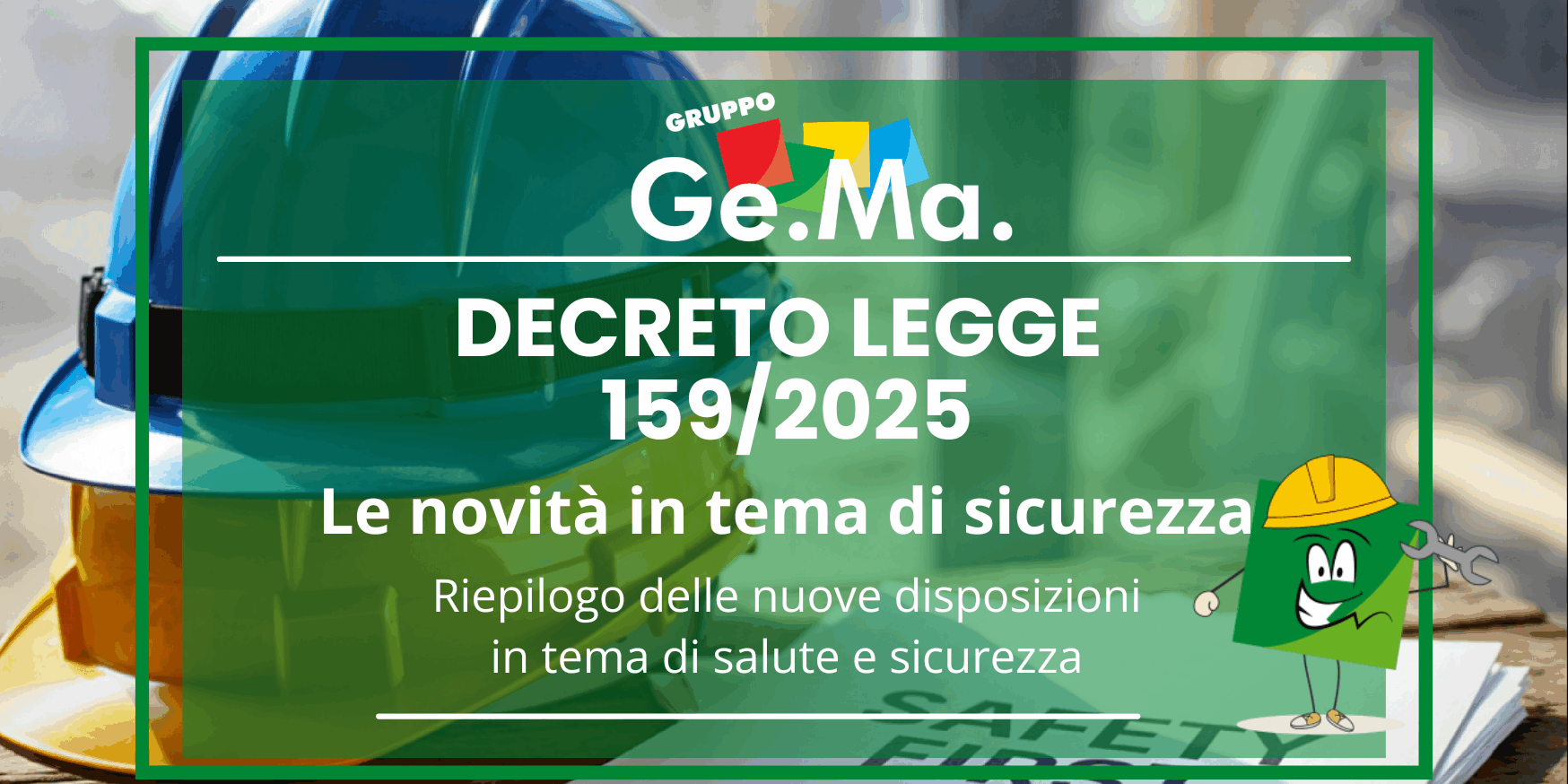 Copertina DL 1592025 Immagine che illustra il decreto legge 159 del 2025 per gli obblighi della sicurezza